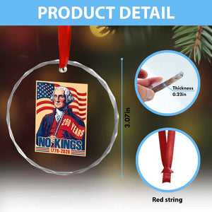 Funny George Washington Freedom Protest Crystal Glass Ornament No Kings TS12 Print Your Wear