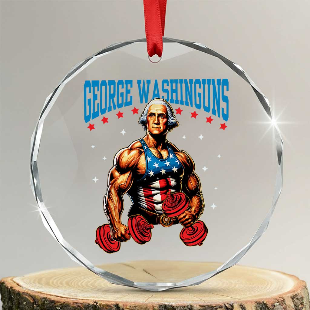 Funny George Washington Gym Crystal Glass Ornament Muscular Flex Workout 4th of July TS10 Transparent Glass 3'' Circle Print Your Wear