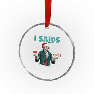 Funny George Washington I Said No Kings Crystal Glass Ornament Christmas Patriotic Gift TS12 Print Your Wear