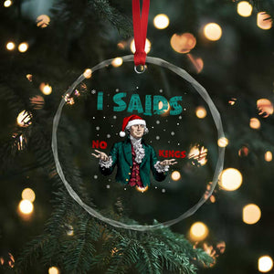 Funny George Washington I Said No Kings Crystal Glass Ornament Christmas Patriotic Gift TS12 Print Your Wear