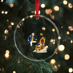 Funny George Washington Protest Crystal Glass Ornament Rejecting Kings Since 1776 TS12 Print Your Wear