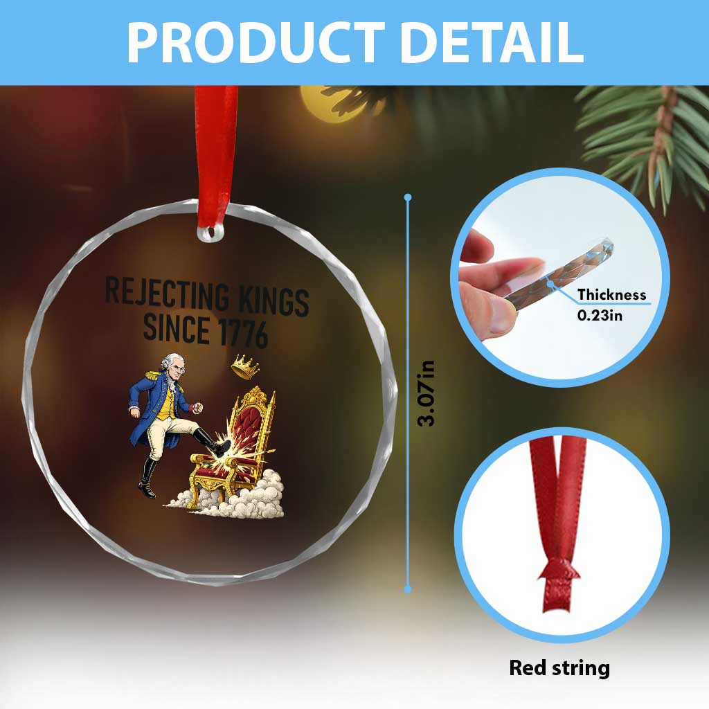 Funny George Washington Protest Crystal Glass Ornament Rejecting Kings Since 1776 TS12 Print Your Wear