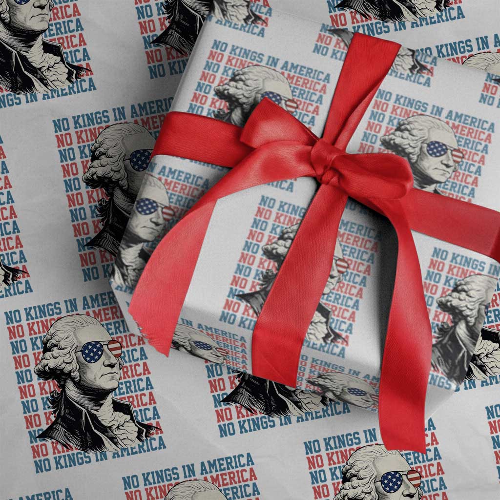Funny George Washington Protest Wrapping Paper Roll No Kings In America TS12 White Print Your Wear