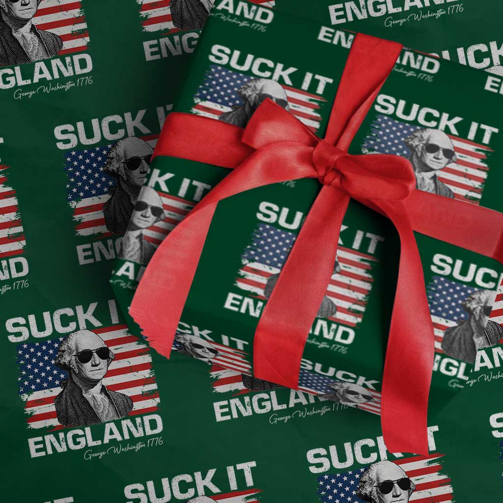 Funny George Washington Wrapping Paper Roll Suck It England Bold Patriotic 4th of July 1776 TS02 Green Print Your Wear