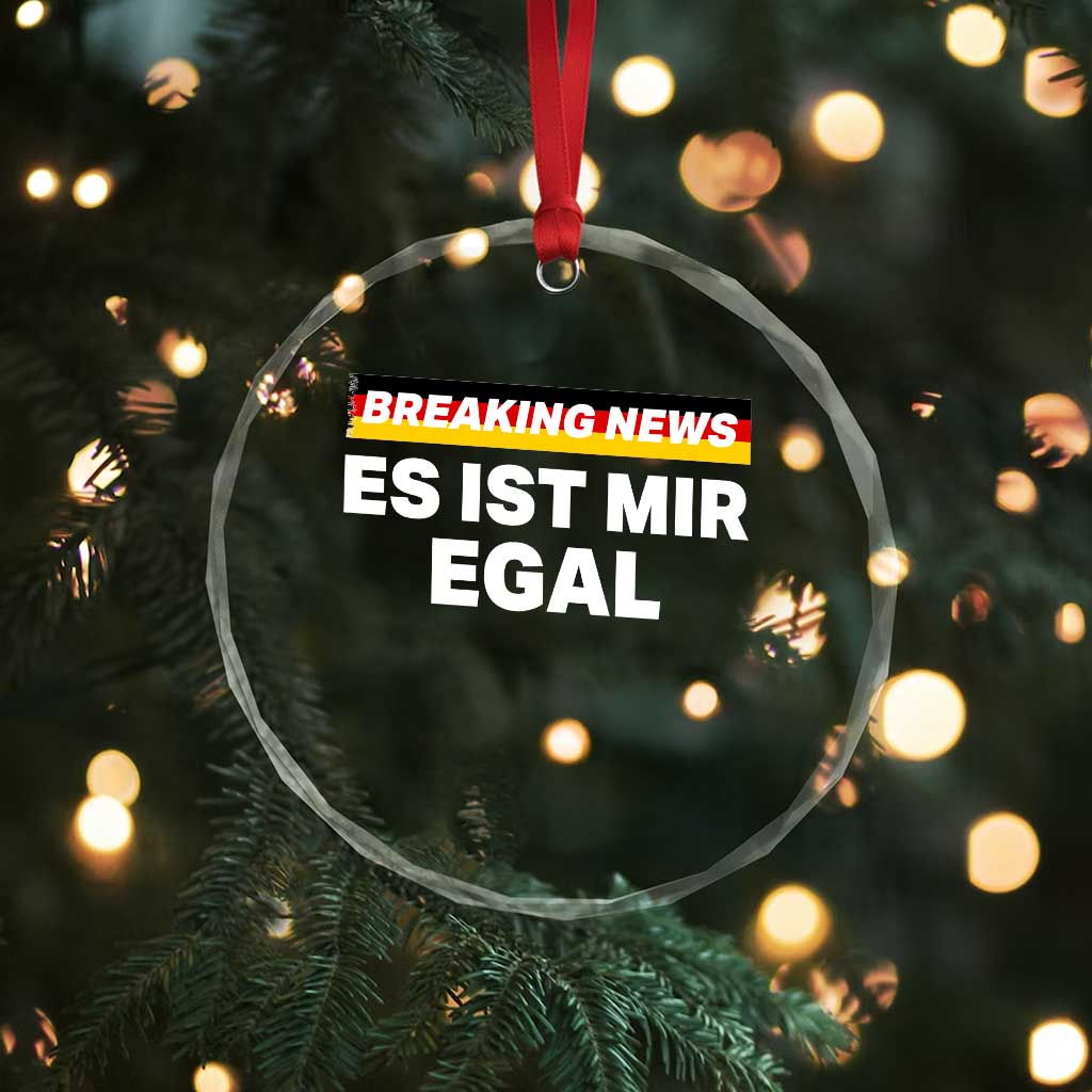 Funny German Saying Crystal Glass Ornament Sarcastic Humor Meme Es Ist Mir Egal Germany Flag TS10 Print Your Wear