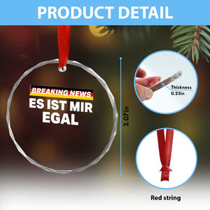 Funny German Saying Crystal Glass Ornament Sarcastic Humor Meme Es Ist Mir Egal Germany Flag TS10 Print Your Wear