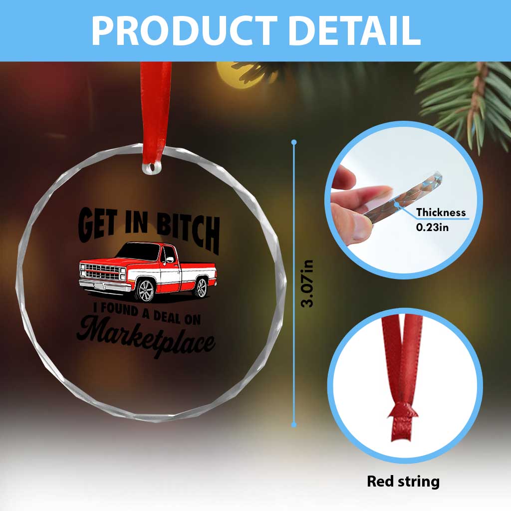 Funny Get in Bitch I Found A Deal On Marketplace Crystal Glass Ornament Red Truck TS11 Print Your Wear