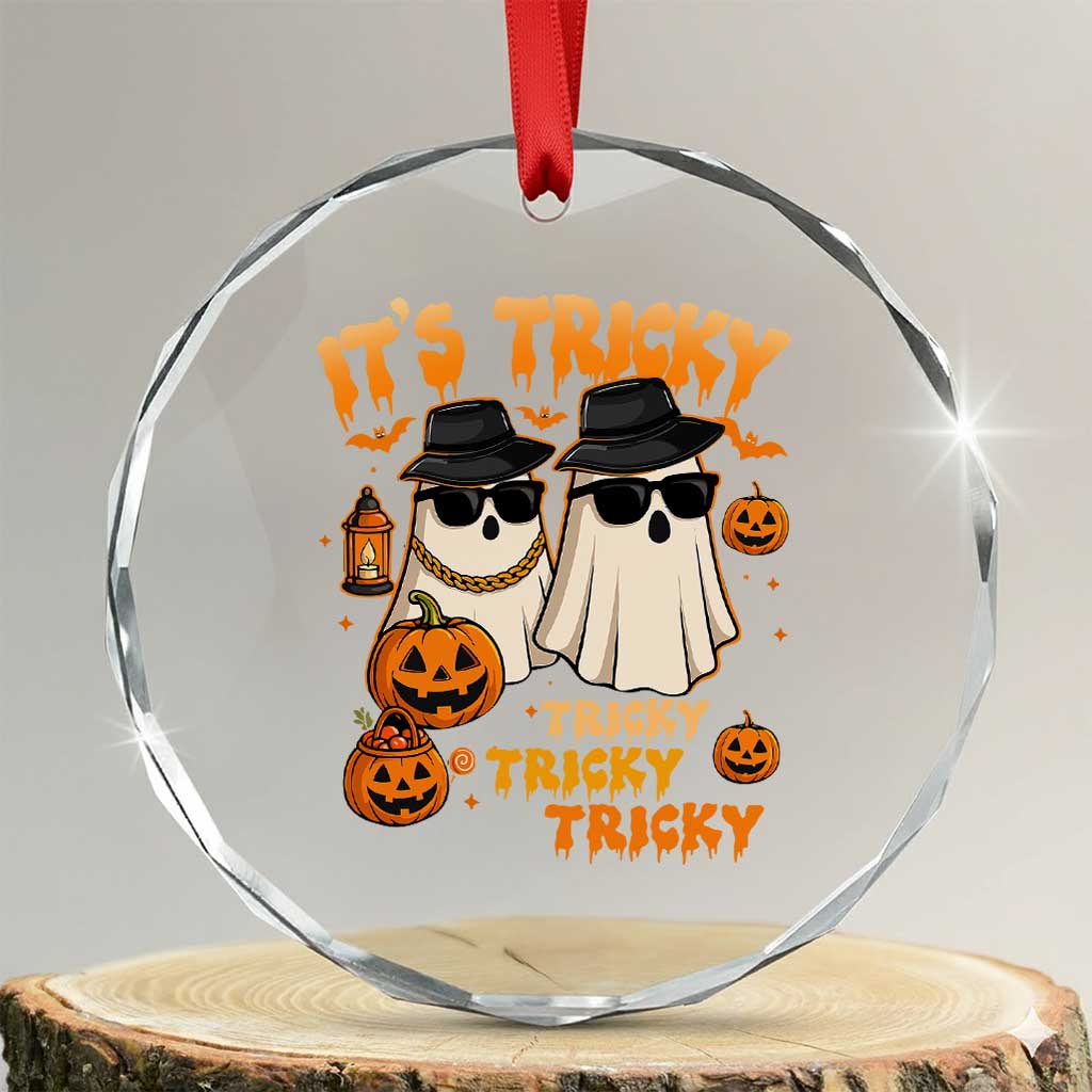 Funny Ghost Crystal Glass Ornament It's Tricky Tricky Tricky 90s Nostalgia Halloween Costume TS10 Transparent Glass 3'' Circle Print Your Wear