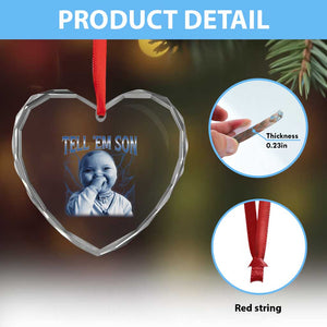 Funny Giggling Niche Baby Is Calling Heart Crystal Glass Ornament Tuff Baby AI Laughing Gen Alpha Meme TS02 Print Your Wear