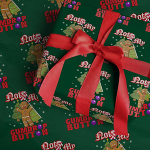 Funny Gingerbread Wrapping Paper Roll Not My Gumdrop Buttons Christmas Cookie Candy TS02 Green Print Your Wear