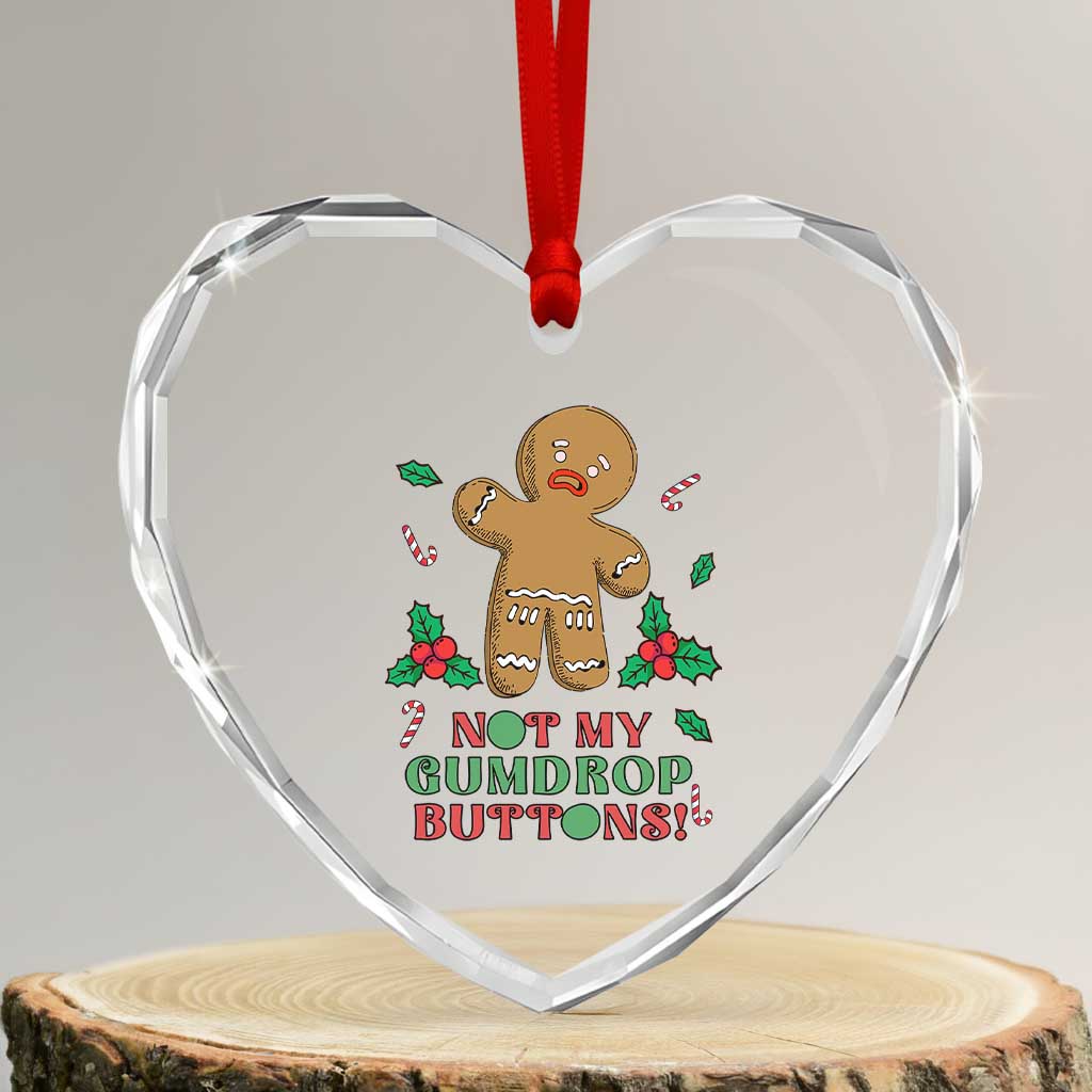 Funny Gingerbread Heart Crystal Glass Ornament Not My Gumdrop Buttons Christmas Cookie TS02 Transparent Glass 3'' Heart Print Your Wear