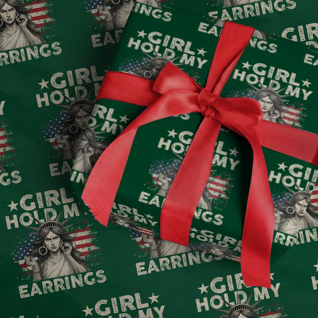 Funny Girl Hold My Earrings Wrapping Paper Roll Statue of Liberty American Flag - Print Your Wear