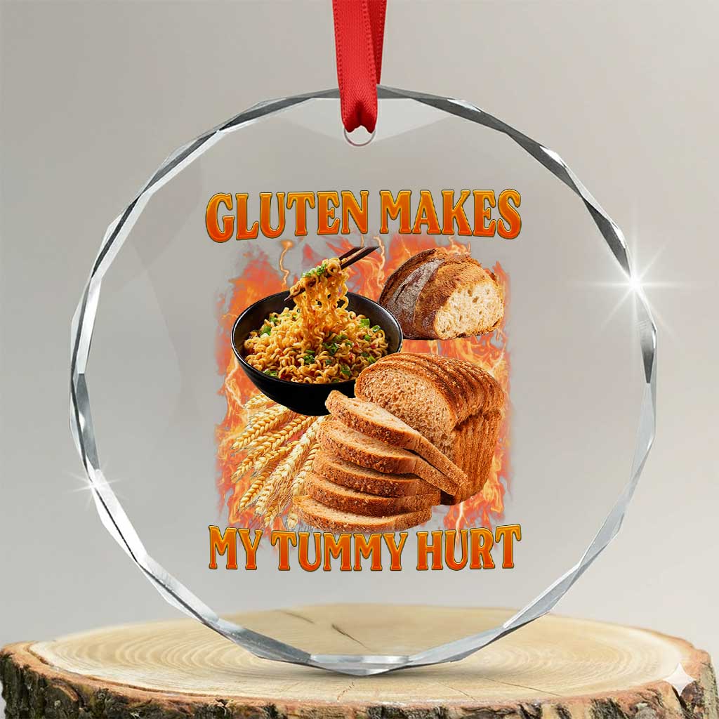 Funny Gluten Free Crystal Glass Ornament Gluten Makes My Tummy Hurt Vintage Bootleg Graphic TS10 Transparent Glass 3'' Circle Print Your Wear