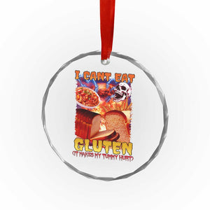 Funny Gluten Intolerance Crystal Glass Ornament I Can't Eat Gluten It Makes My Tummy Hurt Skeleton Meme - Print Your Wear