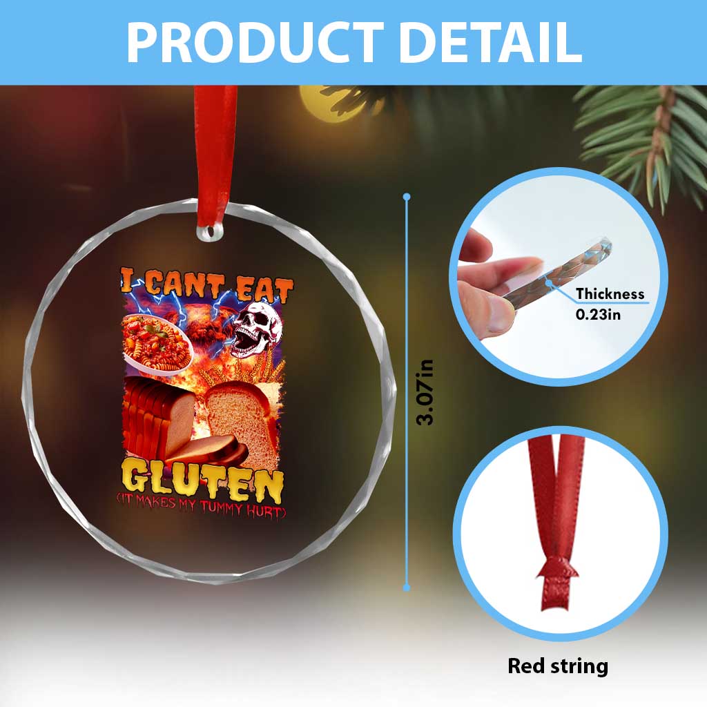 Funny Gluten Intolerance Crystal Glass Ornament I Can't Eat Gluten It Makes My Tummy Hurt Skeleton Meme TS02 Print Your Wear