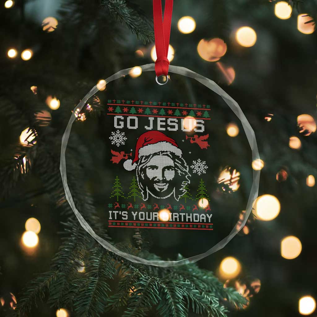 Funny Go Jesus It Is Your Birthday Crystal Glass Ornament Christian Christmas Party TS11 Print Your Wear
