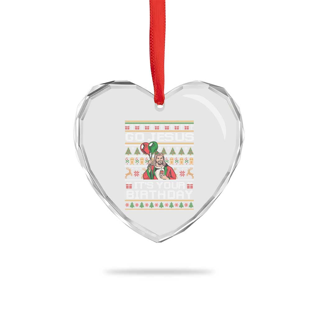 Funny Go Jesus Its Your Birthday Heart Crystal Glass Ornament Christmas Christian Religious God TS11 Print Your Wear