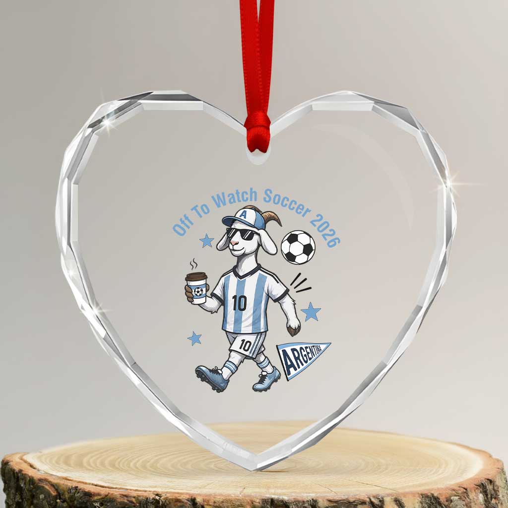 Funny Goat Football Lover Heart Crystal Glass Ornament Off To Watch Argentina Soccer 2026