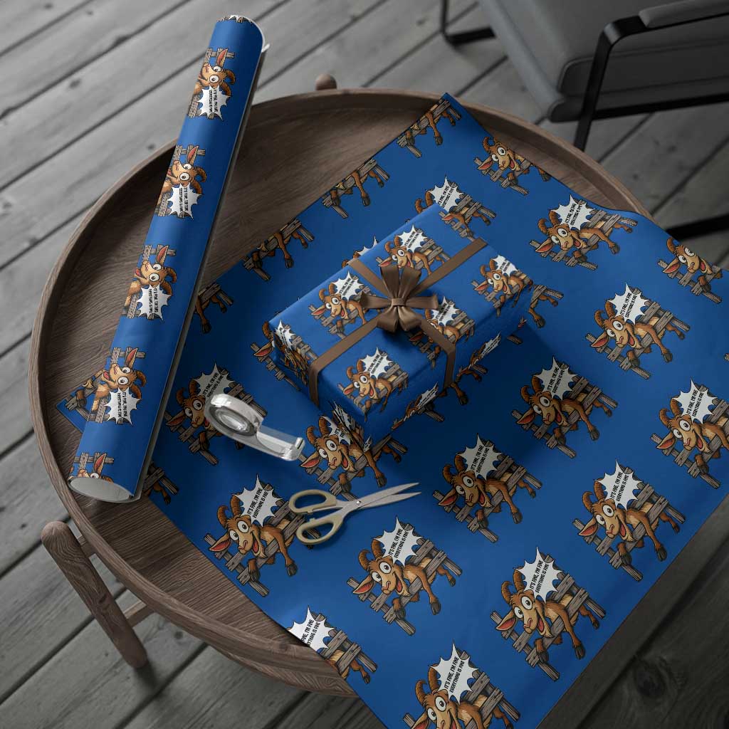 Funny Goat Wrapping Paper Roll It Is Fine I Am Fine Everything Is Fine TS12 Blue Print Your Wear