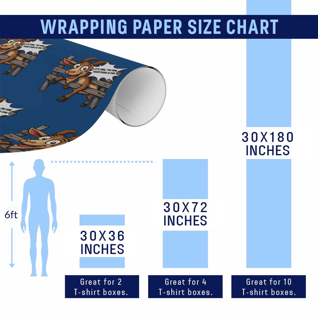 Funny Goat Wrapping Paper Roll It Is Fine I Am Fine Everything Is Fine TS12 Print Your Wear