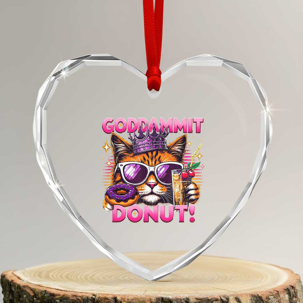 Funny Goddammit Cat Princess Meme Heart Crystal Glass Ornament Cartoon Style TS11 Transparent Glass 3'' Heart Print Your Wear