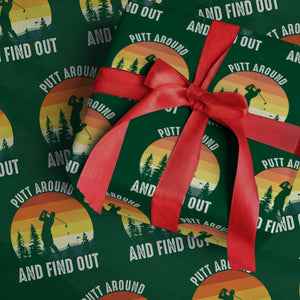 Funny Golf Quote Wrapping Paper Roll Putt Around And Find Out TS12 Green Print Your Wear
