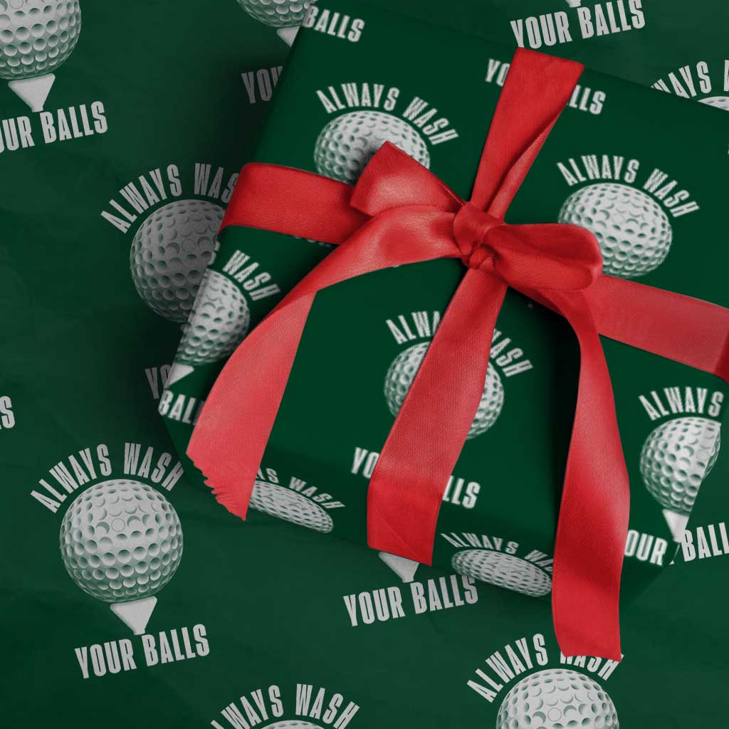 Funny Golf Wrapping Paper Roll Always Wash Your Balls Meme TS10 Green Print Your Wear