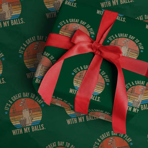 Funny Golf Wrapping Paper Roll Retro Its A Great Day To Play With My Balls TS10 Green Print Your Wear