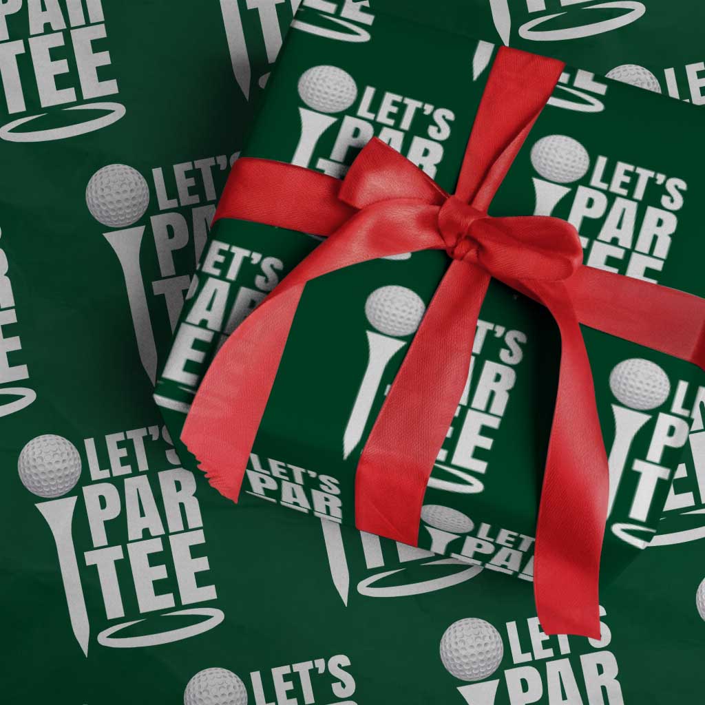 Funny Golfing Wrapping Paper Roll Let's Par Tee Fathers Day Golfer Gift Dad Grandpa TS10 Green Print Your Wear