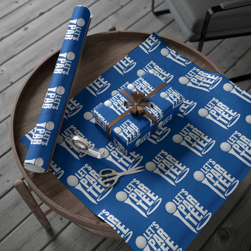 Funny Golfing Wrapping Paper Roll Let's Par Tee Fathers Day Golfer Gift Dad Grandpa TS10 Blue Print Your Wear