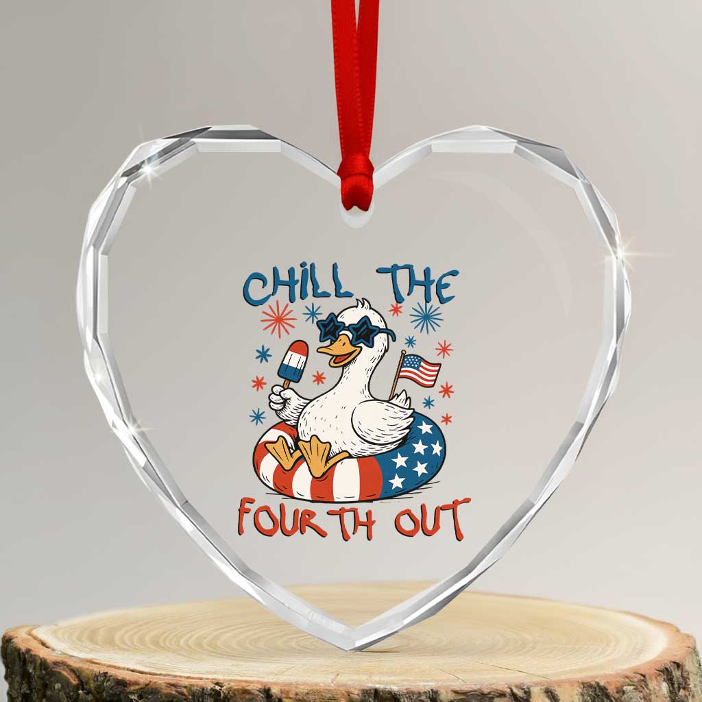 Funny Goose 4th of July Heart Crystal Glass Ornament Chill the Fourth Out Patriotic Humor with Summer Vibes TS02 Transparent Glass 3'' Heart Print Your Wear