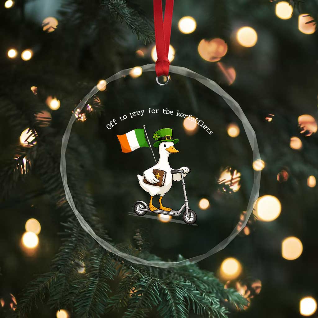 Funny Goose Christian St Patrick's Day Crystal Glass Ornament Off To Pray For The Kerfufflers TS14 Print Your Wear