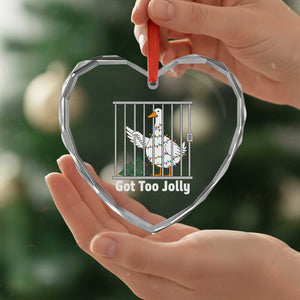 Funny Goose Christmas Heart Crystal Glass Ornament Got Too Jolly TS14 Print Your Wear