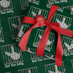 Funny Goose Christmas Wrapping Paper Roll Got Too Jolly TS14 Green Print Your Wear