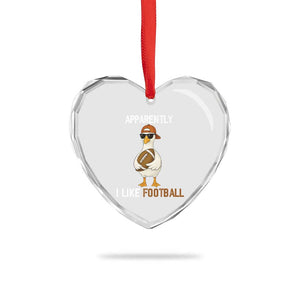 Funny Goose Football Heart Crystal Glass Ornament Apparently I Like Football TS14 Print Your Wear