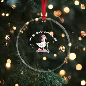 Funny Goose Mom Crystal Glass Ornament Off To Commit Mom Foolery TS14 Print Your Wear