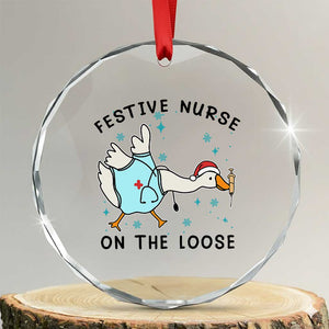 Funny Goose Nurse Christmas Crystal Glass Ornament Festive Nurses On The Loose TS14 Transparent Glass 3'' Circle Print Your Wear