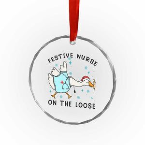 Funny Goose Nurse Christmas Crystal Glass Ornament Festive Nurses On The Loose TS14 Print Your Wear