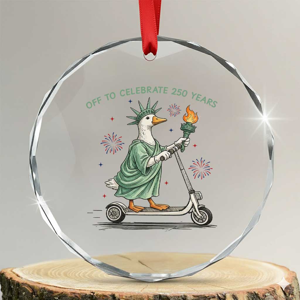 Funny Goose Statue Of Liberty Crystal Glass Ornament Off To Celebrate 250 Year TS12 Transparent Glass 3'' Circle Print Your Wear