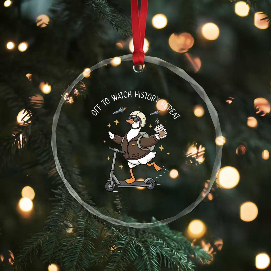 Funny Goose Support Freedom Crystal Glass Ornament Off To Watch History Repart TS14 Print Your Wear