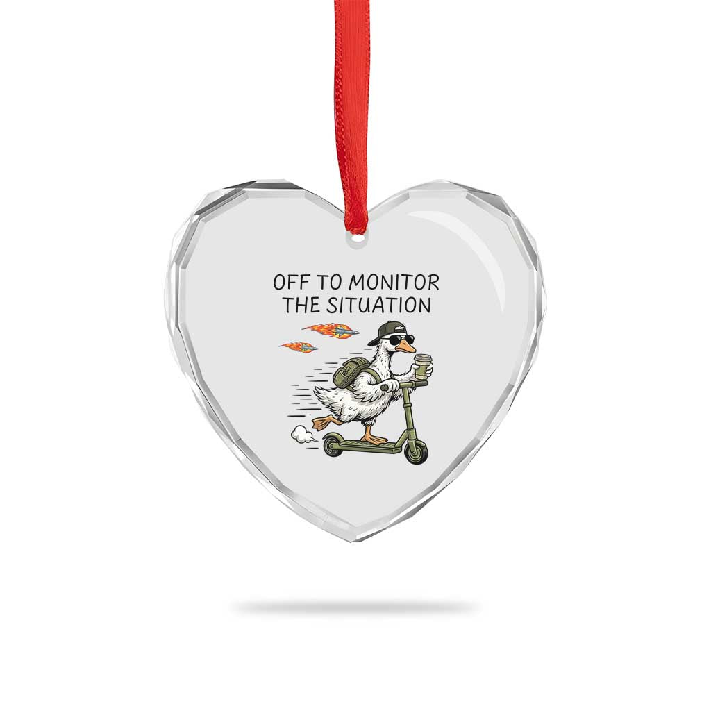 Funny Goose Support Freedom Meme Heart Crystal Glass Ornament Off To Monitor The Situation TS14 Print Your Wear