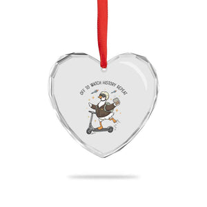 Funny Goose Support Freedom Meme Heart Crystal Glass Ornament Off To Watch History Repart TS14 Print Your Wear