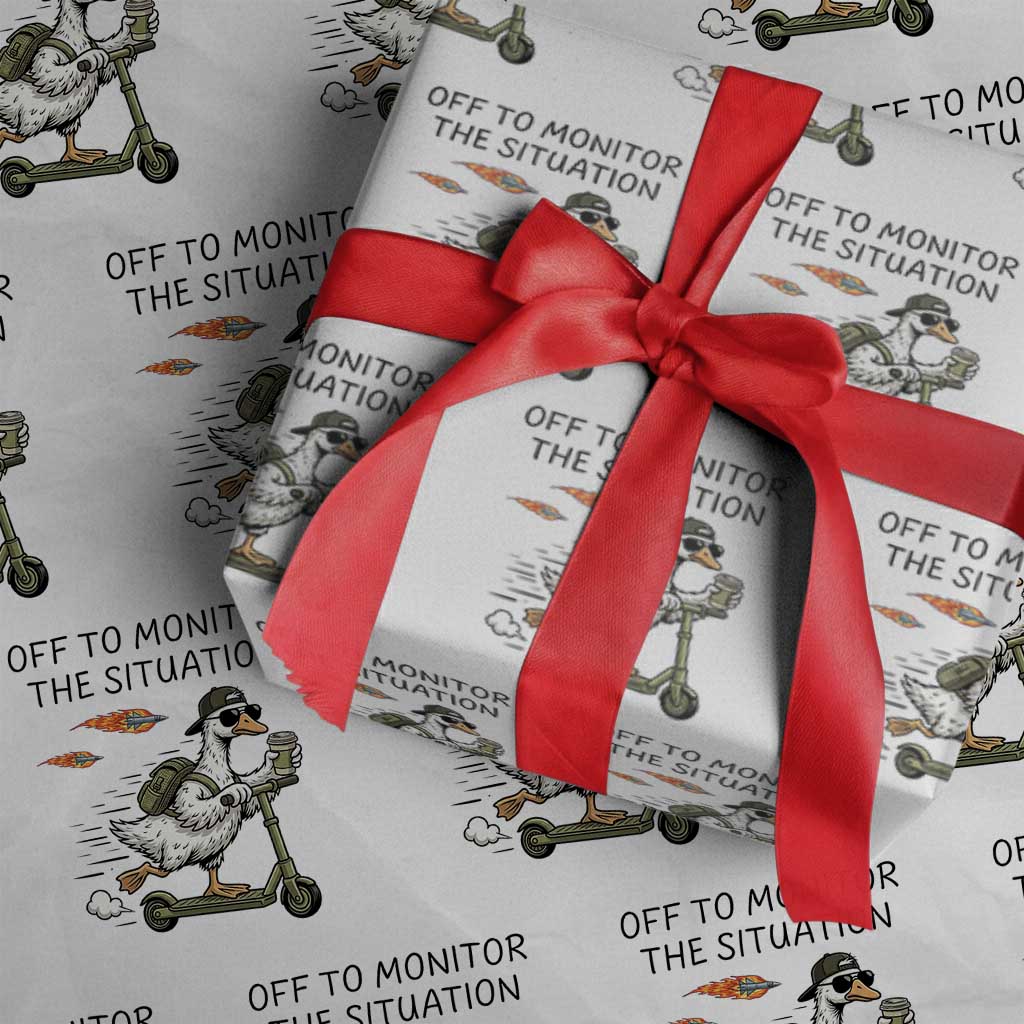 Funny Goose Support Freedom Meme Wrapping Paper Roll Off To Monitor The Situation TS14 White Print Your Wear