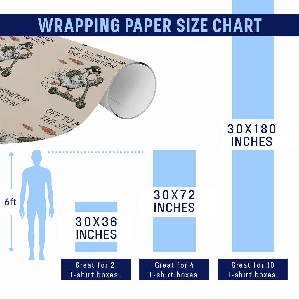 Funny Goose Support Freedom Meme Wrapping Paper Roll Off To Monitor The Situation TS14 Print Your Wear