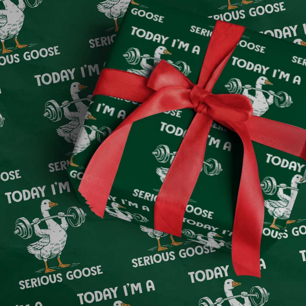 Funny Goose Weight Lifting Wrapping Paper Roll Today Im A Serious Goose Weightlifter Gym Workout TS10 Green Print Your Wear