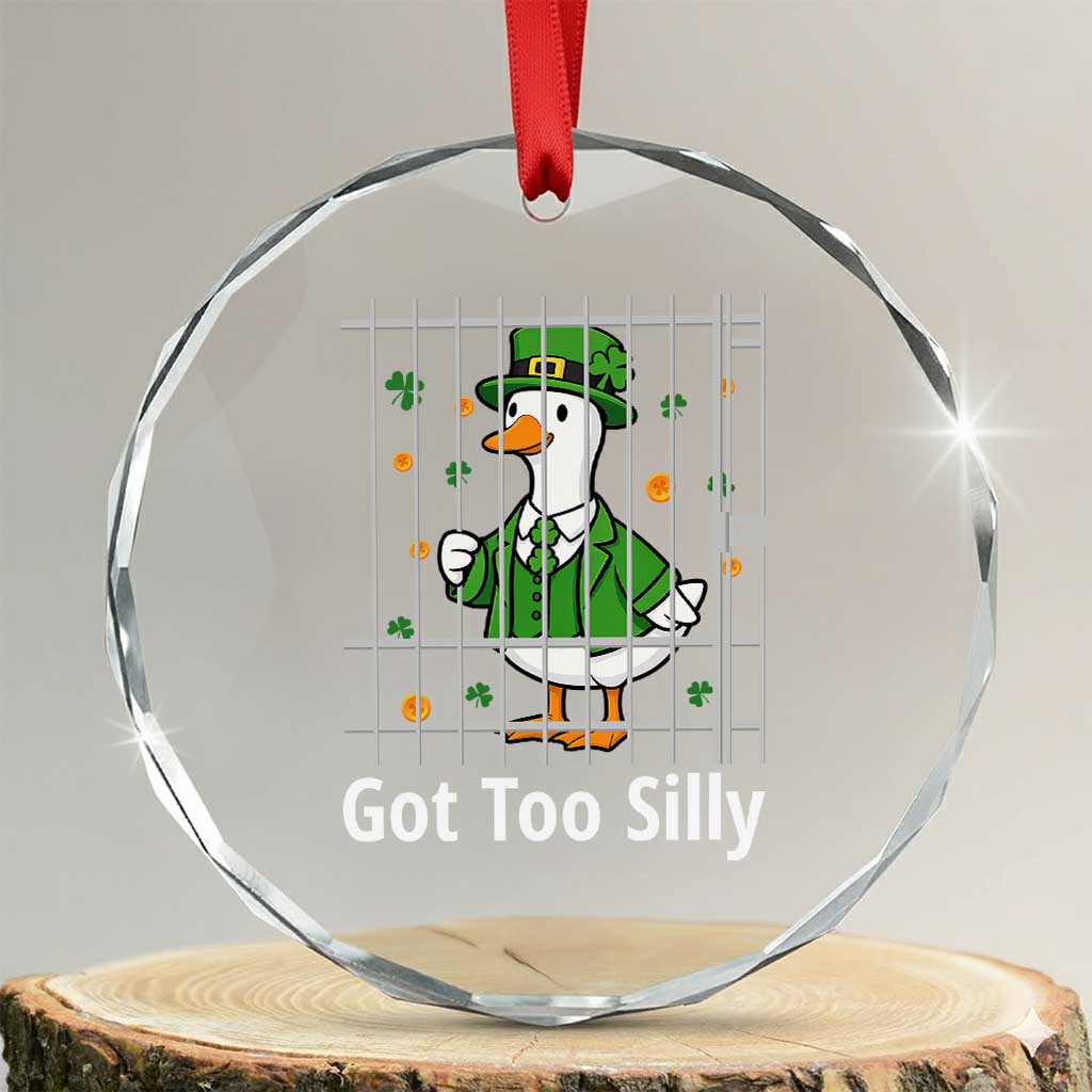 Funny Got Too Silly St Patricks Day Crystal Glass Ornament Goose Pun Humor Animal Lovers Shamrock TS11 Transparent Glass 3'' Circle Print Your Wear