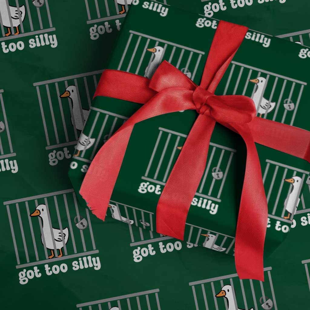 Funny Got Too Silly Wrapping Paper Roll Goose Pun Humor Animal Lovers TS11 Green Print Your Wear