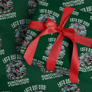 Funny Grammar Dino Wrapping Paper Roll Let Us Eat Kids Punctuation Saves Lives TS14 Green Print Your Wear