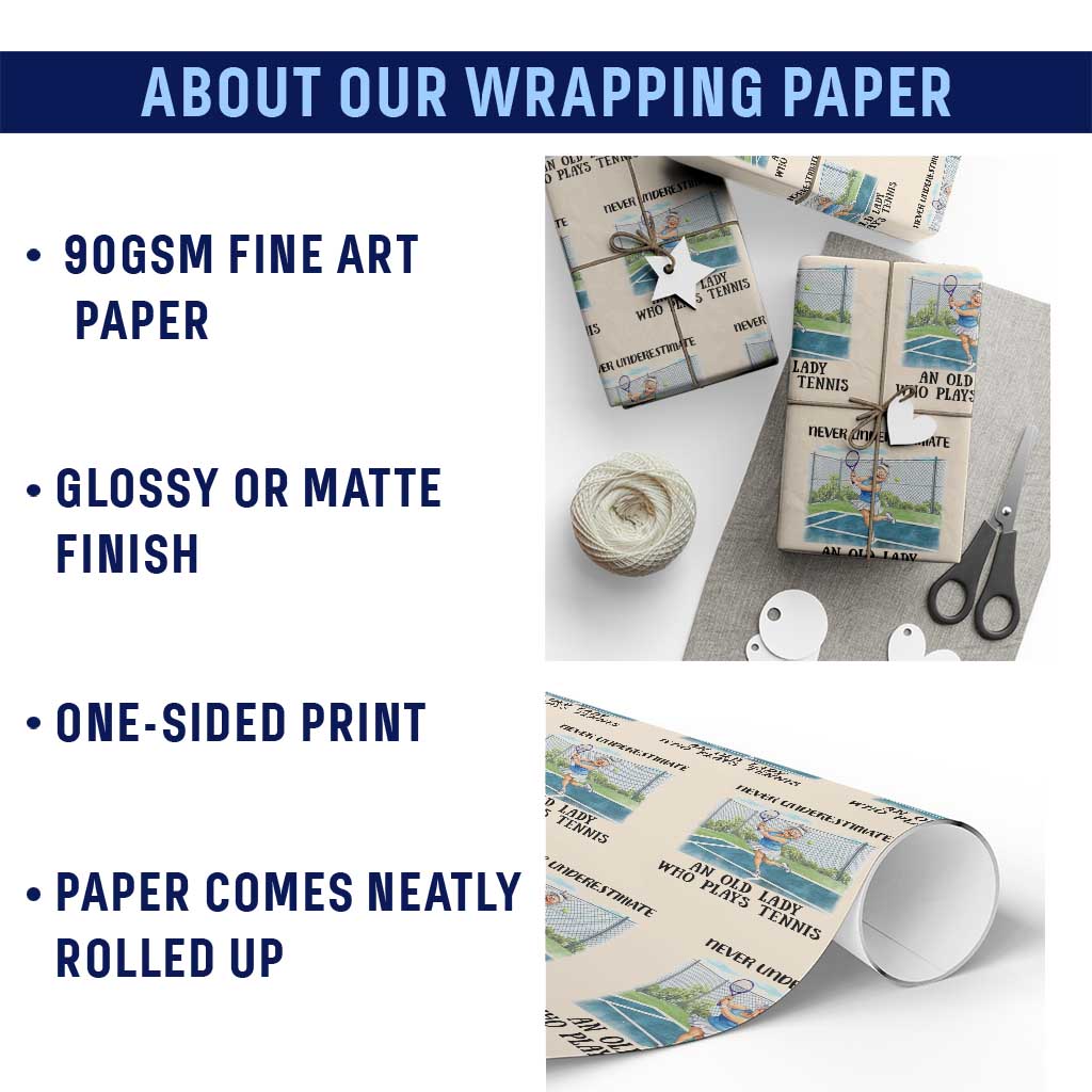 Funny Grandma Tennis Player Gift Wrapping Paper Roll Never Underestimate An Old Lady TS12 Print Your Wear