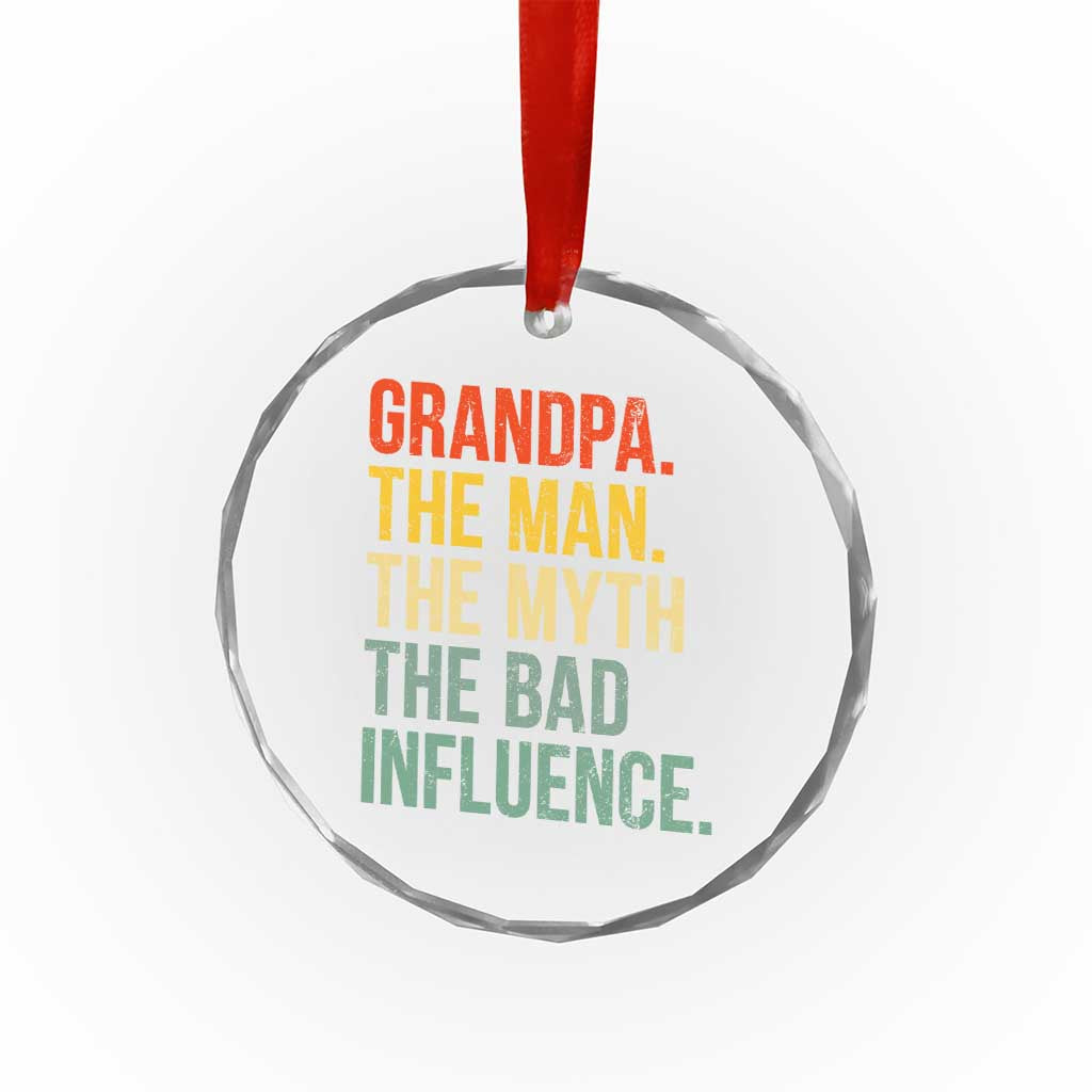 Funny Grandpa Crystal Glass Ornament Retro Man Myth Bad Influence Best Funny Fathers Day TS10 Print Your Wear